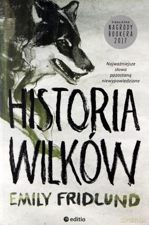 Historia wilków - Emily Fridlund [KSIĄŻKA]