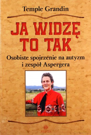 Ja widzę to tak - Temple Grandin [KSIĄŻKA]