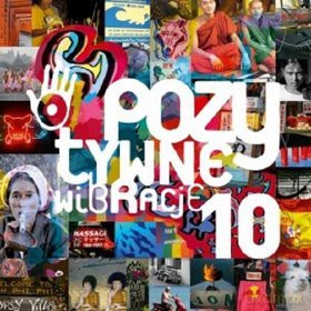 Pozytywne Wibracje Vol. 10 [3CD]