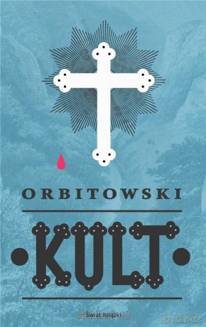 Kult - Łukasz Orbitowski [KSIĄŻKA]