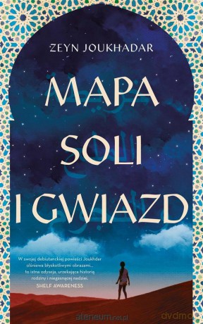 Mapa soli i gwiazd - Zeyn Joukhadar, Magdalena Słysz [KSIĄŻKA]