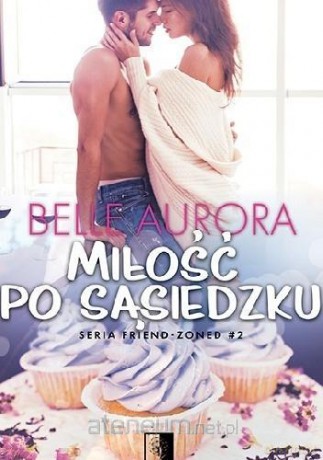 Miłość po sąsiedzku - Belle Aurora [KSIĄŻKA]