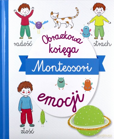 Montessori. Obrazkowa księga emocji [KSIĄŻKA]