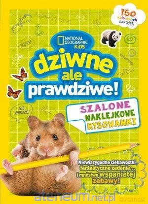 National Geographic Kids. Dziwne, ale prawdziwe! [KSIĄŻKA]