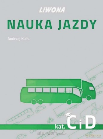 Nauka jazdy kategoria C i D [KSIĄŻKA]
