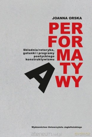 Performatywy - Joanna Orska [KSIĄŻKA]