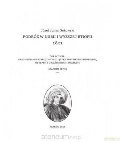 Podróż w Nubii i wyższej Etiopii 1821 - Józef Sękowski [KSIĄŻKA]