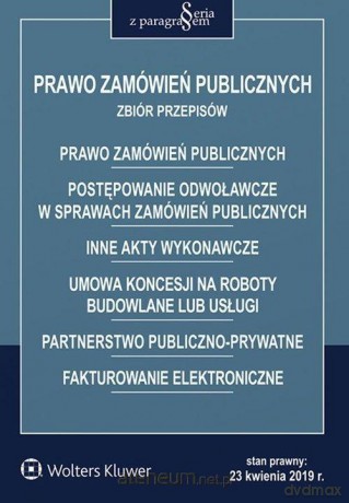 Prawo zamówień publicznych. Zbiór przepisów [KSIĄŻKA]
