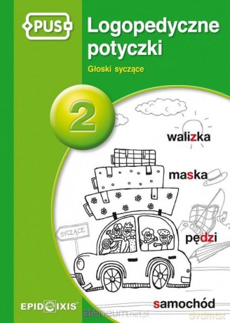 PUS Logopedyczne potyczki 2 Głoski syczące - Magdalena Rybka [KSIĄŻKA]