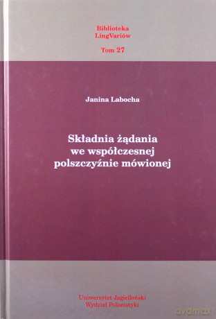 Składnia żądania we współczesnej polszczyźnie - Janina Labocha [KSIĄŻKA]
