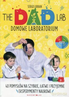 TheDadLab. Domowe laboratorium - Sergei Urban [KSIĄŻKA]