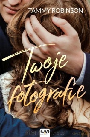 Twoje fotografie - Tammy Robinson [KSIĄŻKA]