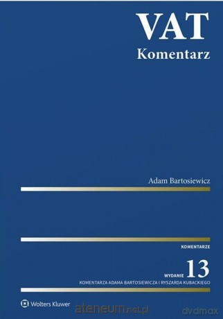 VAT. Komentarz - Adam Bartosiewicz [KSIĄŻKA]
