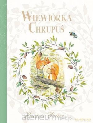 Wiewiórka Chrupuś - Beatrix Potter [KSIĄŻKA]