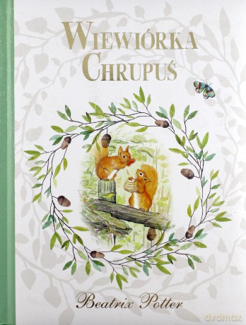 Wiewiórka Chrupuś - Beatrix Potter [KSIĄŻKA]