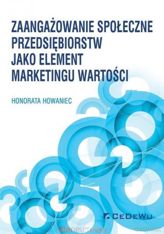 Zaangażowanie społeczne przedsiębiorstw - Honorata Howaniec [KSIĄŻKA]