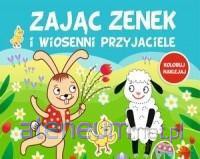 Zając Zenek i wiosenni przyjaciele [KSIĄŻKA]