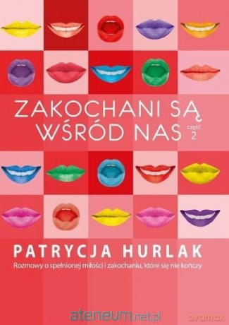 Zakochani są wśród nas (Tom 2) - Patrycja Hurlak [KSIĄŻKA]