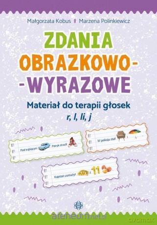 Zdania obrazkowo-wyrazowe - r, l, li, j - Małgorzata Kobus, Marzena Polinkiewicz [KSIĄŻKA]