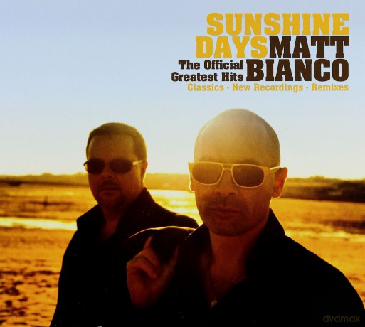 Matt Bianco: Sunshine Days Official Greatest [CD]