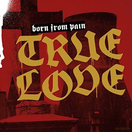 Born From Pain: True Love [Winyl]