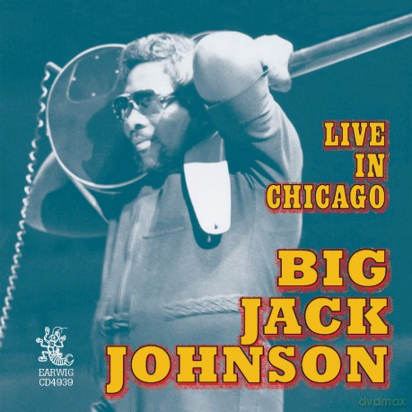 Big Jack Johnson: Live In Chicago [CD]