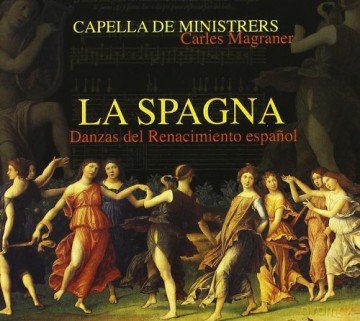 Capella De Ministrers: La Spagna [CD]