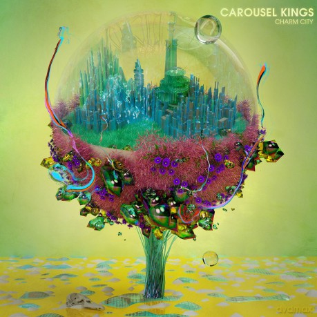 Carousel Kings: Charm City [CD]