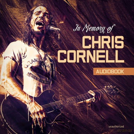 Chris Cornell: In Memory Of - Audiobook - Unautorized [CD]