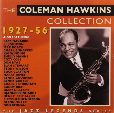 Coleman Hawkins: The Coleman Hawkins Collection 1927-1956 [2CD]
