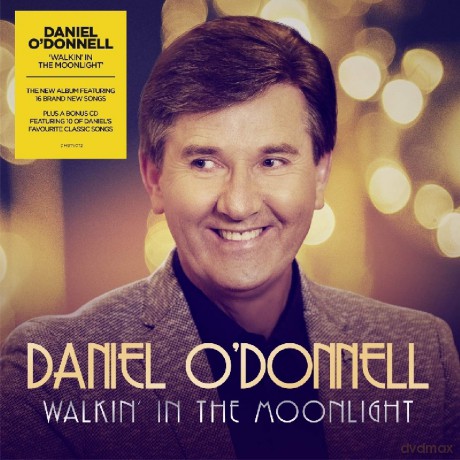 Daniel O'Donnell: Walkin' In The Moonlight [2CD]