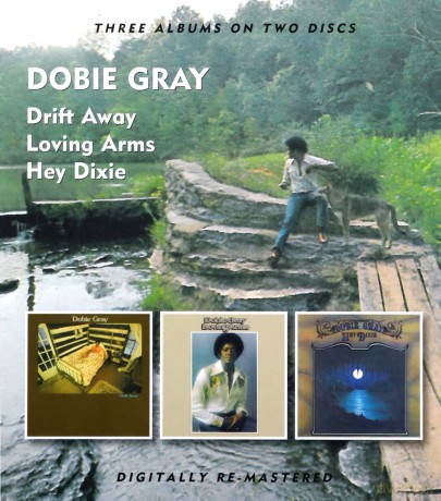Dobie Gray: Drift Away / Loving Arms / Hey Dixie [2CD]