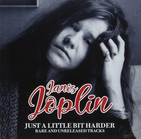 Janis Joplin: Just A Little Bit Harder - Rare And Unreleased [CD]