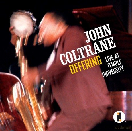 John Coltrane: Offering - Live At Temple University [2CD]