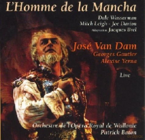 Jose Van Dam: L'Homme De La Mancha - Live - Adaptation Jacques Brel [CD]