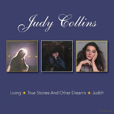 Judy Collins: Living / True Stories And Other Dreams / Judith [2CD]