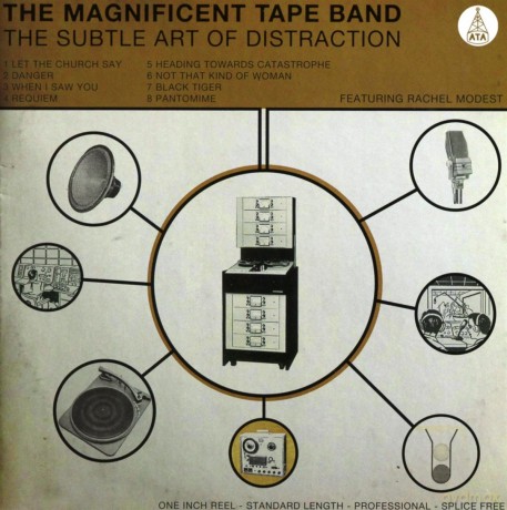 Magnificent Tape Band: The Subtle Art Of Distraction [CD]