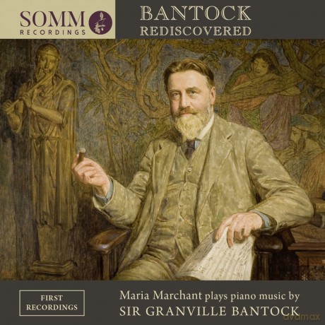 Maria Marchant: Bantock Rediscovered [CD]