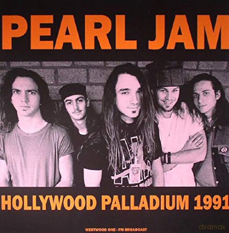 Pearl Jam: Hollywood Palladium 1991 - FM Broadcast [CD]
