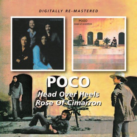 Poco: Head Over Heels Rose Of Cimarron [CD]