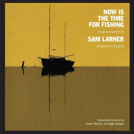 Sam Larner: Now Is The Time For Fishing [CD]