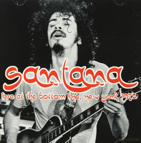 Santana: Live At The Bottom Line. New York. 1978 - Fm Broadcast [2CD]