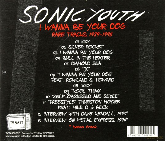Sonic Youth: I Wanna Be Your Dog: Rare Tracks 1989-1995 [CD]