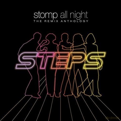 Steps: Stomp All Night: The Remix Anthology [3CD]