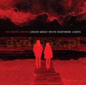 The White Stripes: Under Great White Northern Lights [CD]+[DVD]