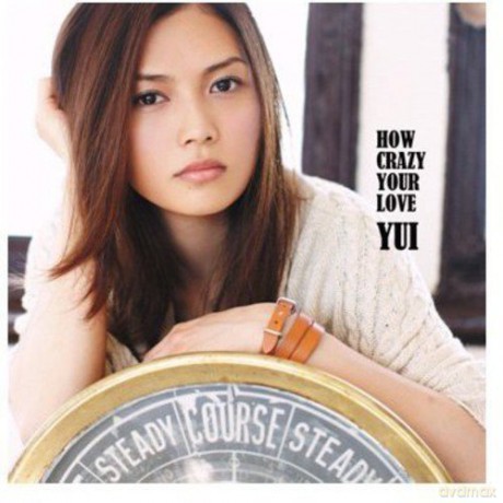 Yui: How Crazy Your Love [CD]
