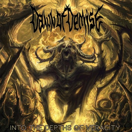 Dawn Of Demise: Into The Depths Of Veracity [CD]