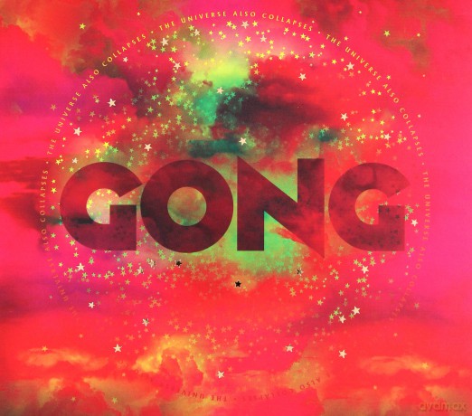 Gong: The Universe Also Collapses (digipack) [CD]
