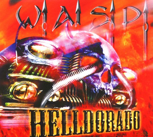 W.A.S.P.: Helldorado (digipack) [CD]