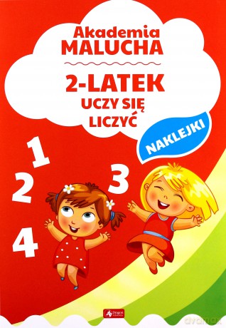 2-latek uczy się liczyć. Akademia Malucha [KSIĄŻKA]